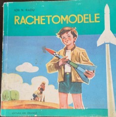Rachetomodele - Ion N. Radu foto