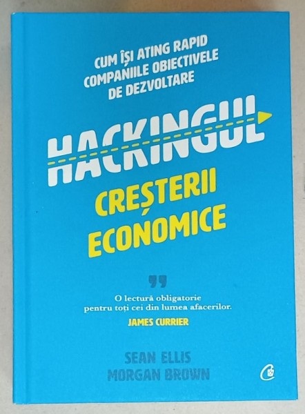 HACKINGUL CRESTERII ECONOMICE , CUM ISI ATING RAPID COMPANIILE OBIECTIVELE DE DEZVOLTARE de SEAN ELLIS si MORGAN BROWN , 2021