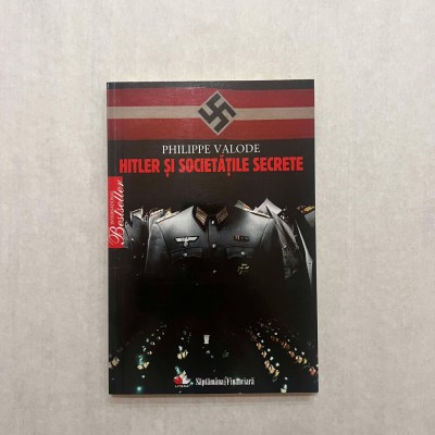Philippe Valode - Hitler si societatile secrete foto