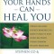 Your Hands Can Heal You: Pranic Healing Energy Remedies to Boost Vitality and Speed Recovery from Common Health Problems