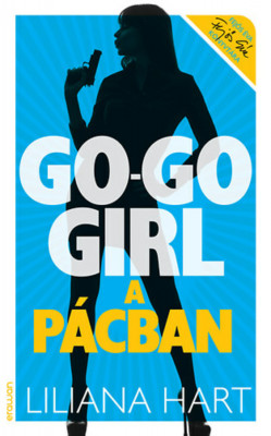 Go-go girl a p&amp;aacute;cban - Go-go girl sorozat 4. - Liliana Hart foto