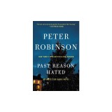 Past Reason Hated: An Inspector Banks Novel