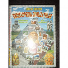 ENCICLOPEDIA CIVILIZATIILOR - GRAHAM HANCOCK foto