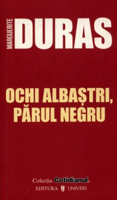 Marguerite Duras - Ochi albaștri, părul negru foto