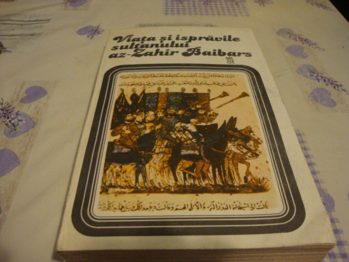 Viata si ispravile Sultanului Az Zahir Baibars - 1987 - Mythos