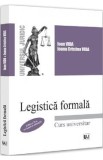 Legistica formala. Curs universitar Ed.2 - Ioan Vida, Ioana Cristina Vida