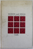 WORDS AND IDEAS , A HANDBOOK FOR COLLEGE WRITING . THIRD EDITION by HANS P. GUTH , 1969