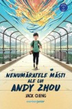 Nenumăratele măști ale lui Andy Zhou - Paperback brosat - Jack Cheng - Corint Junior