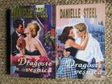Danielle Steel - Dragoste vesnica 2 VOLUME