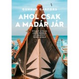 Ahol csak a mad&aacute;r j&aacute;r - Gunnar Garfors, 2014