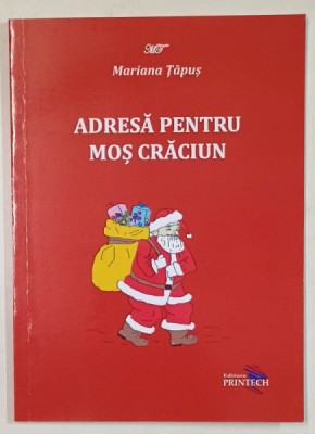 ADRESA PENTRU MOS CRACIUN de MARIANA TAPUS , ilustratiile autoarei , 2023 foto