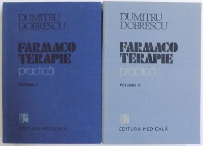 FARMACOTERAPIE PRACTICA-DUMITRU DOBRESCU 2 VOL BUCURESTI 1989 foto