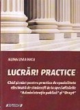 Lucrari practice - Ghid si caiet pentru practica de specialitate efectuata de studentii de la specializarile Administratie publica si Drept