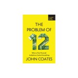 The Problem of Twelve: When a Few Financial Institutions Control Everything