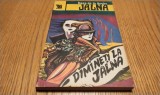 DIMINETI LA JALNA Vol. XII din ciclul "JALNA" - Mazo De La Roche - 1993, 253 p.