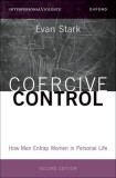 Coercive Control 2nd Edition: How Men Entrap Women in Personal Life