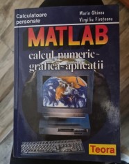 MATLAB, calcul numeric, grafica, aplicatii - Marin Ghinea