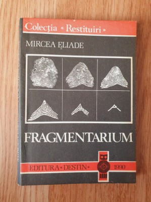 FRAGMENTARIUM - Mircea Eliade foto