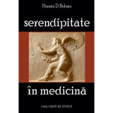 Serendipitate in medicina - Horatiu D. Bolosiu