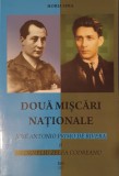 Horia Sima, Doua Miscari Nationale, 2011 (carte rara, Miscarea Legionara, Capitanul, Legiunea, Arhanghelul Mihail)