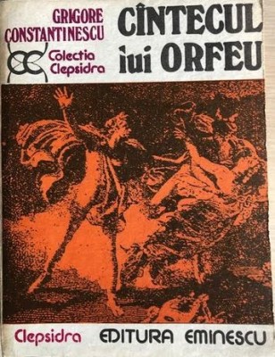 Cintecul lui Orfeu Grigore Constantinescu foto