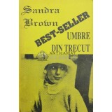 Umbre din trecut - 1994 - Sandra Brown ($Y94)