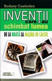 Inventii care au schimbat lumea. vol. 1 - Rodney Castleden