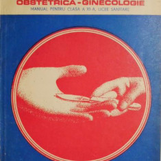 Chirurgie. Obstetrica-ginecologie. Manual pentru clasa a XI-a, licee sanitare