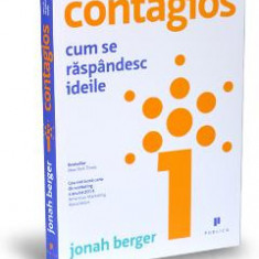 Contagios. Cum se raspandesc ideile - Jonah Berger