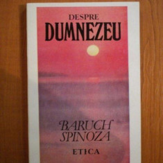 DESPRE DUMNEZEU. ETICA DEMONSTRATA DUPA METODA GEOMETRICA DE SPINOZA 1993