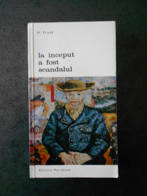 H. FRANK - LA INCEPUT A FOST SCANDALUL foto