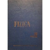 R. Titeica, M. Naumescu (colab.) - Fizica, vol. 2 (Editia: 1965)
