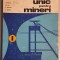 MANUAL UNIC PENTRU MINERI - I. Bogdan, Gh. Sin, A. Budeanu, A. Kristen