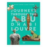 Cumpara ieftin Journeys Through Abu Dhabi Louvre