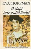 EVA HOFFMAN - O VIATA INTR-O ALTA LIMBA