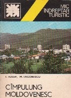 Cimpulung Moldovenesc - Mic indreptar turistic foto