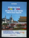 Ion Buzatu - Istoria relațiilor Rom&acirc;niei cu China din cele mai vechi timpuri...