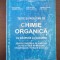 TESTE SI PROBLEME DE CHIMIE ORGANICA PENTRU ADMITERE - Rusu, Dragos, Anghel