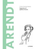 Hannah Arendt: Faptul de a fi (politic) in lume - Cristina Sanchez Munoz, Litera. Filosofie politica, totalitarism, revolutii