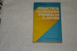 Practica acordarii primului ajutor - Tudor Toma - Augustin Toma - 1984