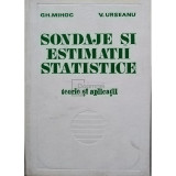 Gh. Mihoc - Sondaje si estimatii statistice (editia 1977)