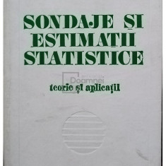 Gh. Mihoc - Sondaje si estimatii statistice (editia 1977)