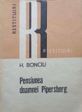 Pensiunea Doamnei Pipersberg - H. Bonciu, Dacia, 1984, Roman, Beletristica, Romana, Paperback