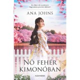 Nő feh&eacute;r kimon&oacute;ban - Ana Johns