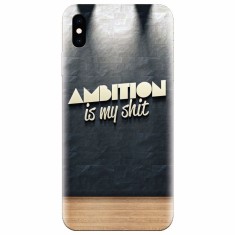 Husa silicon pentru Apple Iphone X, Ambition Is My Shit foto