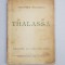 THALASSA, POEME de ALEXANDRU BILCIURESCU - BUCURESTI, 1939