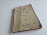 PR. PETRE CHIRICUTA, STUDIU ASUPRA TEXTELOR EVANGELICE CU PRIVIRE LA PARUSIE SAU A DOUA VENIRE. BUCURESTI 1935