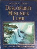 DESCOPERITI MINUNILE LUMII. GHIDUL CELOR MAI SPECTACULOASE PEISAJE-BERNARD DUMPLETON SI COLAB.