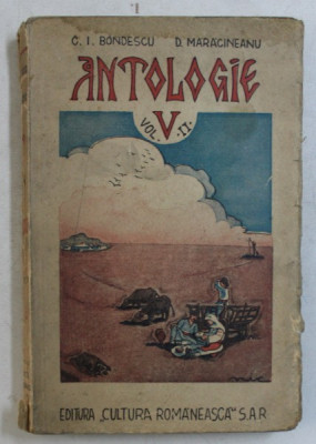 ANTOLOGIE V , VOLUMUL II de C.I. BONDESCU si D . MARACINEANU , 1937 foto