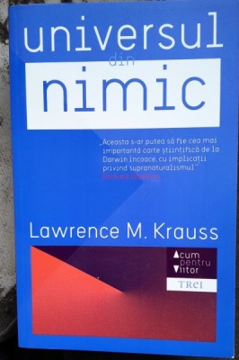 Universul din nimic - Lawrence M. Krauss. foto